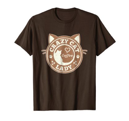 Cat Coffee Shirts | Crazy Cat Lady Coffee Brown T-Shirt