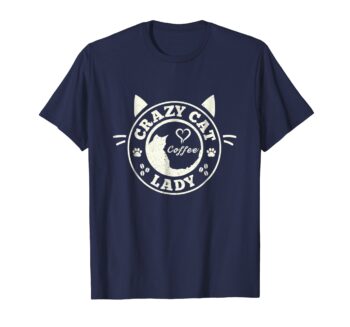 Cat Coffee Shirts | Crazy Cat Lady Coffee T-Shirt
